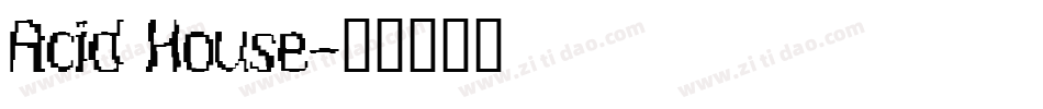 Acid House字体转换